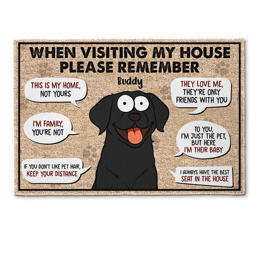 Remember When Visiting My House - Personalized Doormat