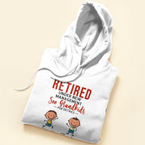 Retired-Under-New-Management-See-Grandkids-For-Details-Shirt