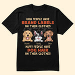 Rich People Have Brand Labels On Their Clothes - Personalized Shirt