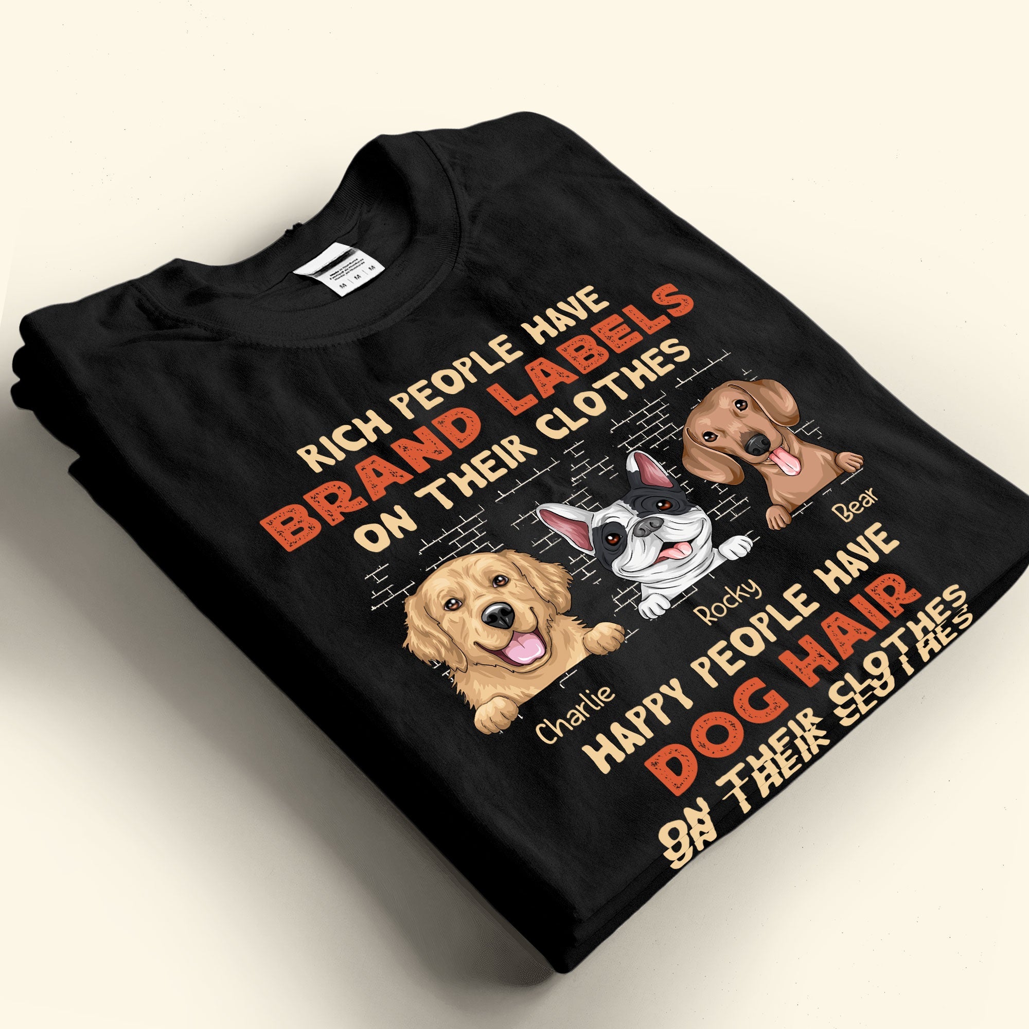 Rich People Have Brand Labels On Their Clothes - Personalized Shirt