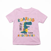 Roaring Into The Kindergarten,1st Grade, 2nd Grade, 3rd Grade - Personalized Shirt - Back To School Gift For Kids, Daughter, Niece, Grandkid