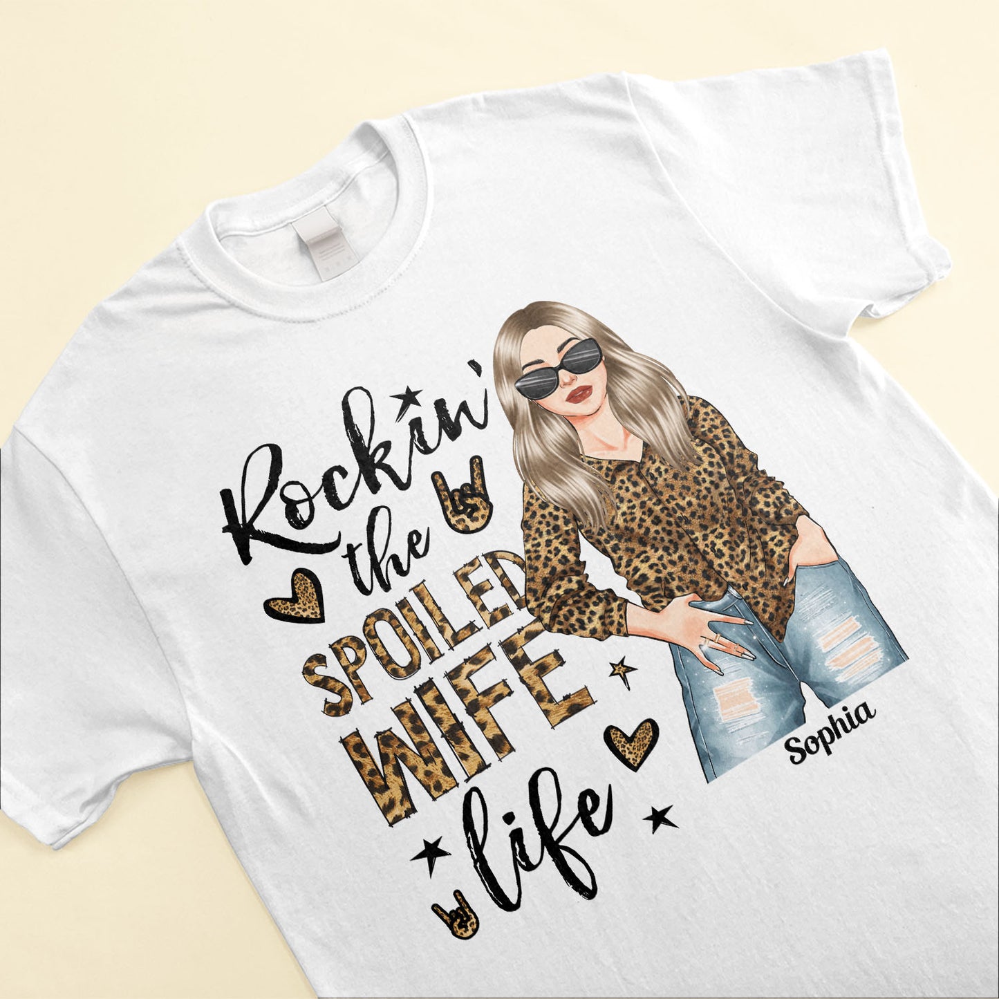 Rocking The Spoiled Wife Life - Personalized Shirt - Anniversary, Valentine's Day, Birthday Gift For Wife, Mom, Mother Lover - Leopard Woman