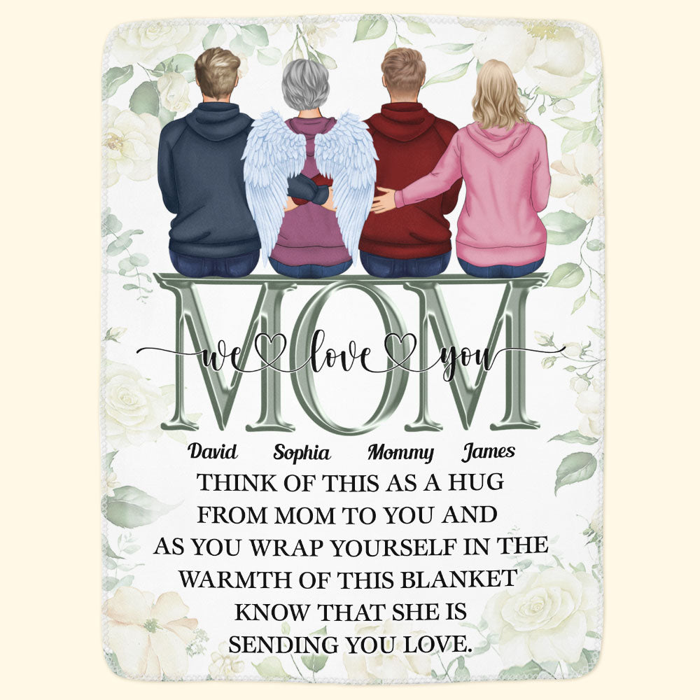 Think Of This As A Hug From Mom To You - Personalized Blanket - Memorial, Mother's Day Gift For Family Members