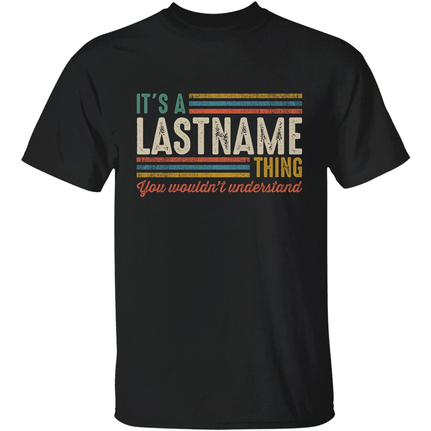 It’s A Last Name Thing You Wouldn’t Understand, Funny Custom Shirt, Self Gift-Macorner
