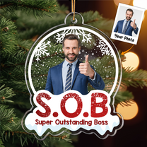 SOB Super Outstanding Boss Funny Boss Day Gift - Personalized Acrylic Photo Ornament