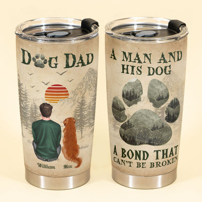 A Man And His Fur Babies Unbreakable Bond - Personalized Tumbler Cup