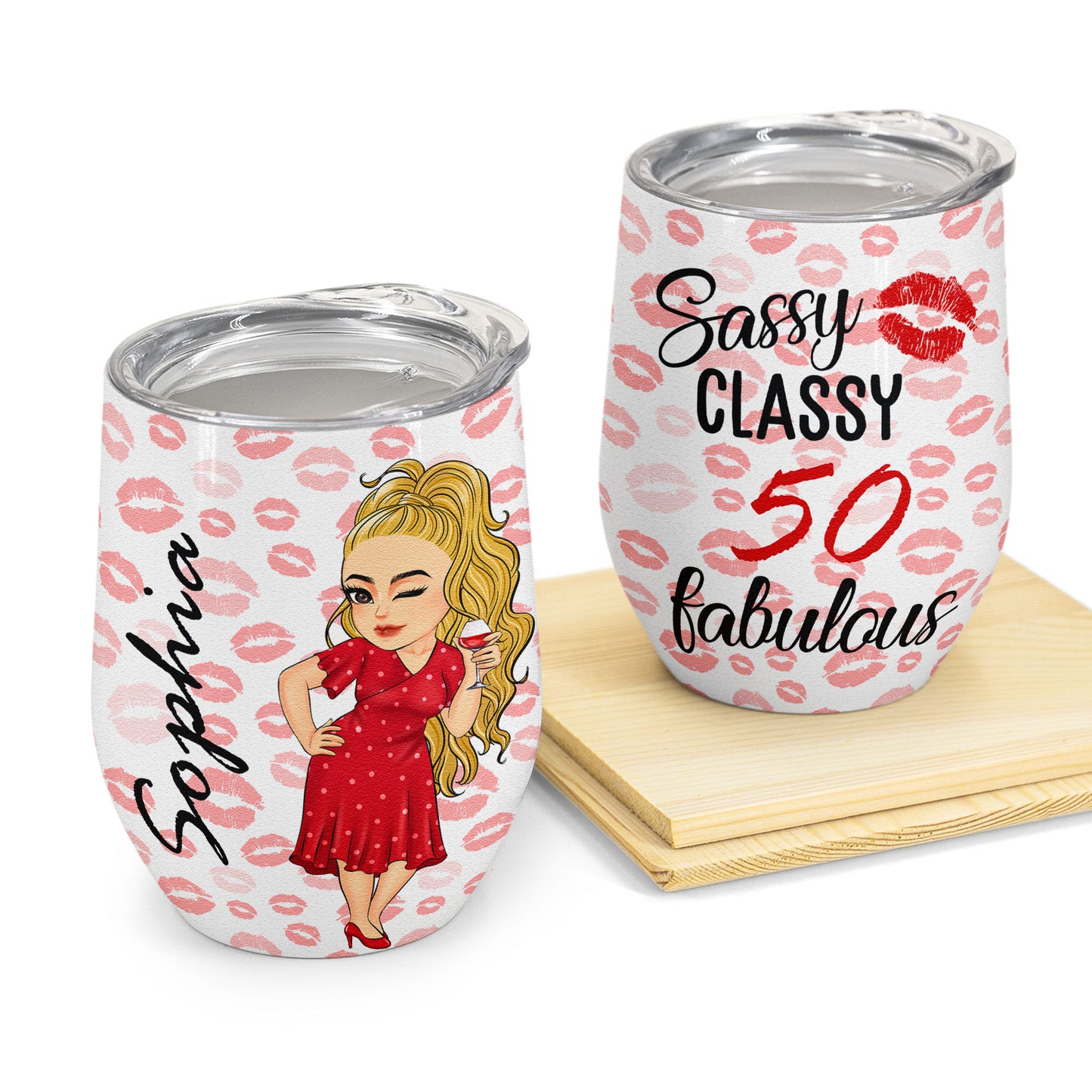 Sassy Classsy 40Th, 50Th 60Th Fabulous - Personalized Wine Tumbler - Birthday , Mother's Day Gift For Grandma, Mom, Woman, Girl
