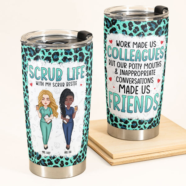 https://macorner.co/cdn/shop/products/Scrub-Besties-Work-Made-Us-Colleagues-Personalized-Tumbler-Cup1_grande.jpg?v=1680167984