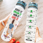 Serve It, Smash It, Win It, Love It - Personalized Water Bottle With Time Marker