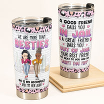 She Is My Accomplice I'M Her Alibi! - Personalized Tumbler Cup