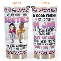 She Is My Accomplice I'M Her Alibi! - Personalized Tumbler Cup