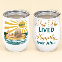 She Lived Happily Ever After - Personalized Wine Tumbler - Summer Vibe, Vacation Gift For Her, Beach Lover, Girl, Woman