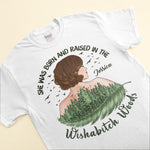 She Was Born And Raised In The Wishabitch Woods - Personalized Shirt - Birthday, Funny, Camping Gift For Her, Woman, Girl, Best Friend, Campers