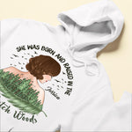 She Was Born And Raised In The Wishabitch Woods - Personalized Shirt - Birthday, Funny, Camping Gift For Her, Woman, Girl, Best Friend, Campers