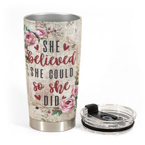She Believed She Could So She Did - Personalized Tumbler Cup - Birthday Gift Motivational Gift For Girl, Mother's Day Gift For Mom