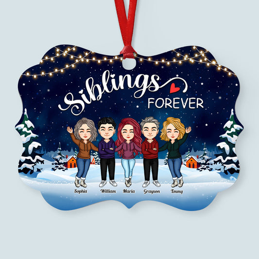 Siblings Forever - Personalized Aluminum/Wooden Ornament - Christmas Gift For Siblings, Family Members, Brothers And Sisters