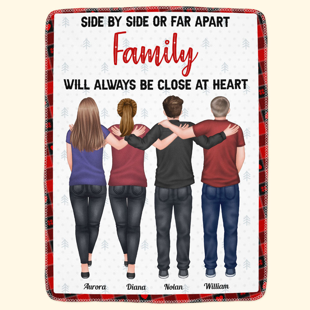 Side By Side Or Far Apart Family Close At Heart - Personalized Blanket