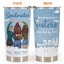 Side By Side Or Miles Apart Sisters Will Always Be Connected By Heart  - Personalized Tumbler Cup - Gift For Sisters