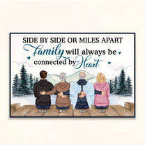 Side By Side Or Miles Apart, Family Connected By Heart - Personalized Poster / Canvas - Mothers Day Gift, Fathers Day Gift For Family, Long Distance Family Gift