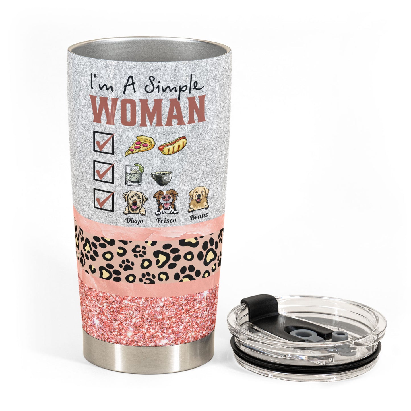 Simple Woman - Personalized Tumbler Cup - Birthday, Funny Gift For Dog Mom, Dog Lover, Pet Owner, Cat Mom, Cat Lover