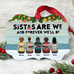Sistas Are We And Forever Will Be - Personalized Aluminum Ornament - Christmas Gift Sistas Ornament For Friends, Family - Family Hugging