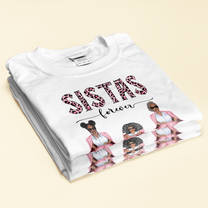 Sistas, Besties Forever - Personalized Shirt - Birthday Gift For Sistas, Sisters, Besties