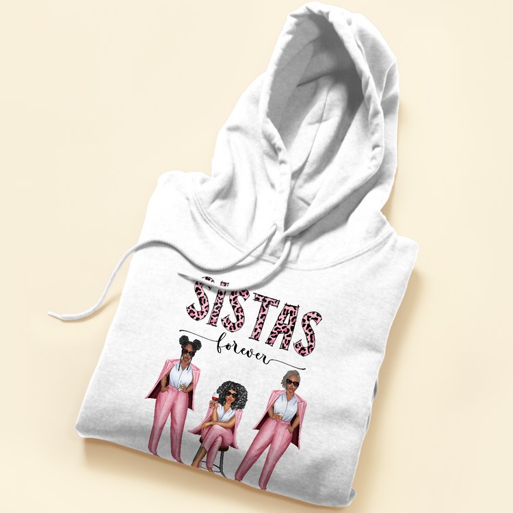 Sistas, Besties Forever - Personalized Shirt - Birthday Gift For Sistas, Sisters, Besties