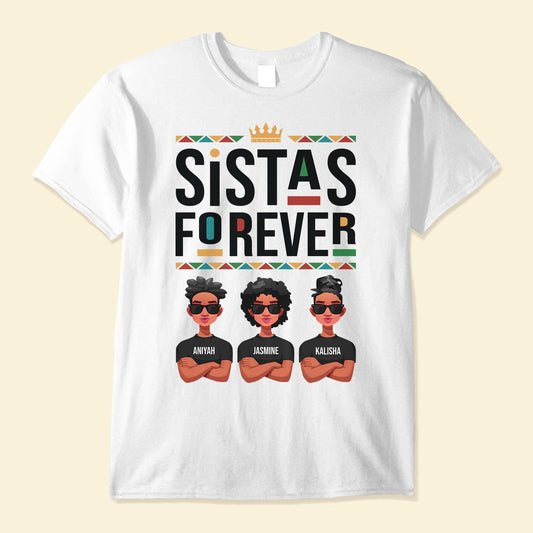 Sistas Forever - Personalized Shirt