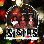 Sistas Forever - Personalized Snowdome Shaped Acrylic Ornament