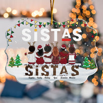 Sistas - Personalized Acrylic Ornament - Christmas, New Year Gift For Sistas, Sister, Besties, Best Friends, Soul Sisters