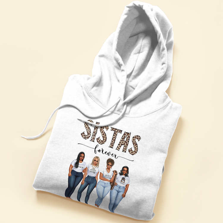 Sistas Sistas Forever - Personalized Shirt - Birthday Gift For Sistas, Sisters, Besties