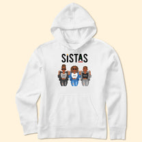 Sistas Sisters Friendship - Personalized Shirt