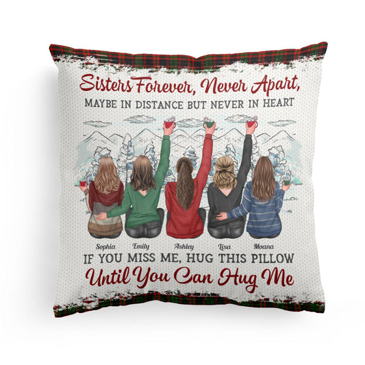 Sister Are Never Apart In Heart - Personalized Pillow (Insert Included) - Christmas Gift For Sisters, Besties, Soul Sisters, Heartwarming Gift