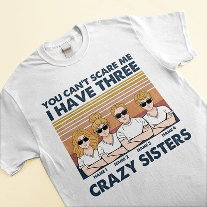 Sister Brother Funny - Personalized Shirt - Birthday Gift For Brother - You Can't Scare Me
