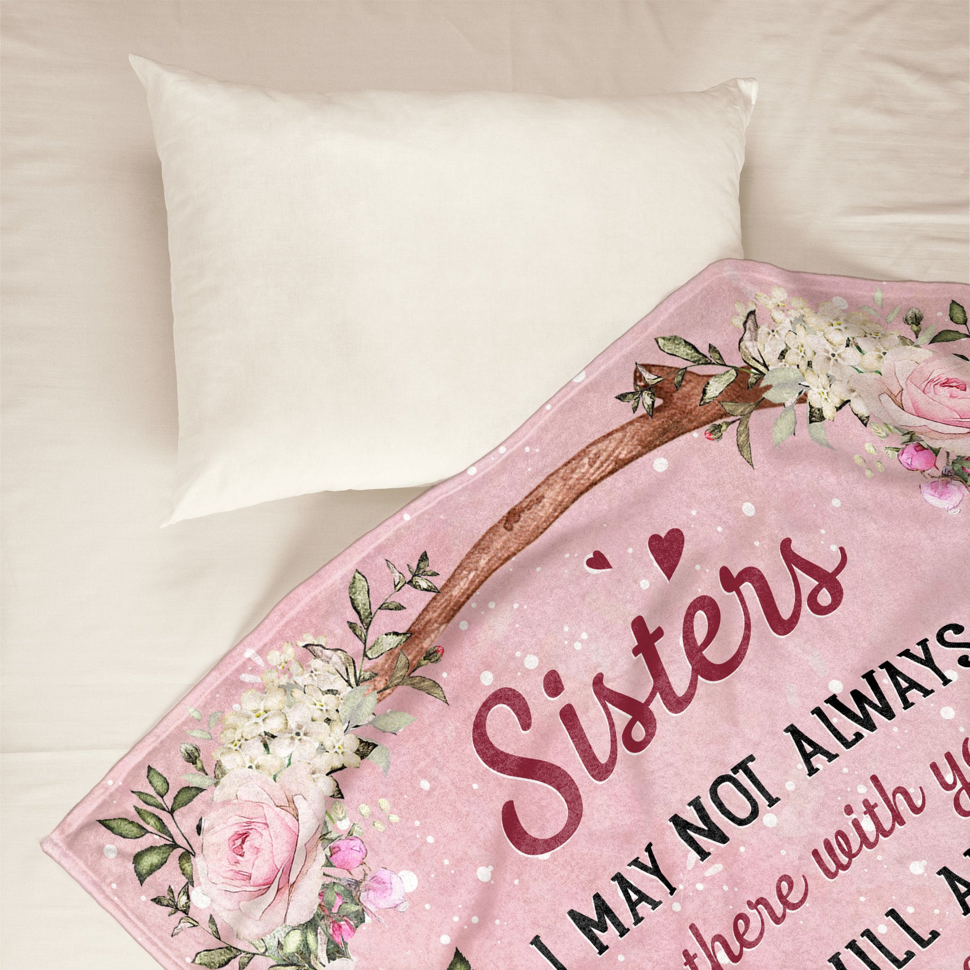 Sister I'Ll Always Be There For You - Personalized Blanket - Birthday, Sister's day Gift For Sisters