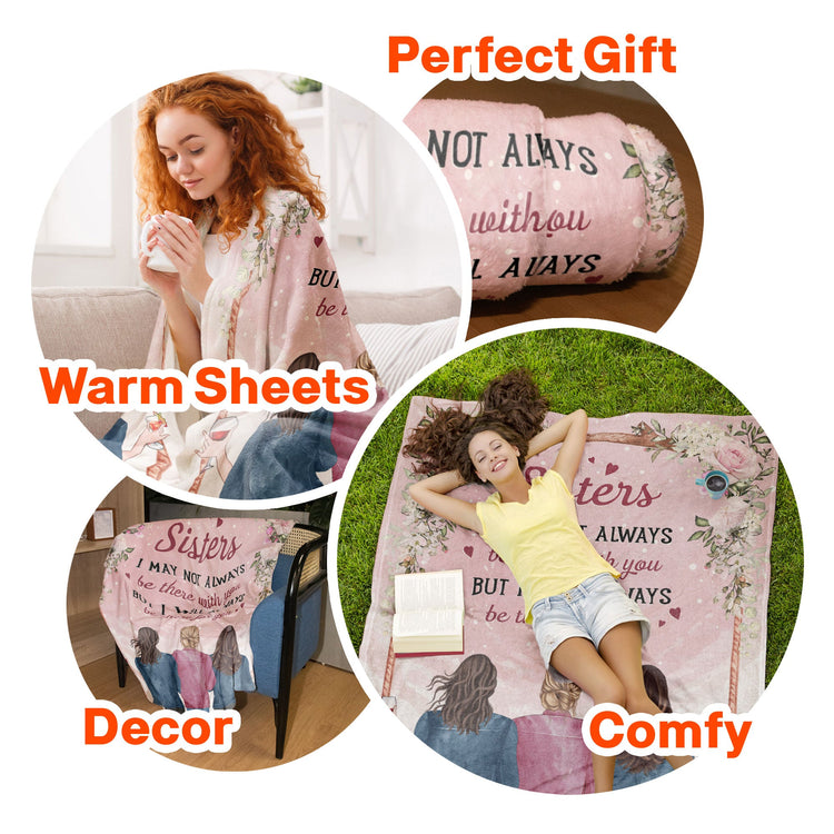 Sister I'Ll Always Be There For You - Personalized Blanket - Birthday, Sister's day Gift For Sisters