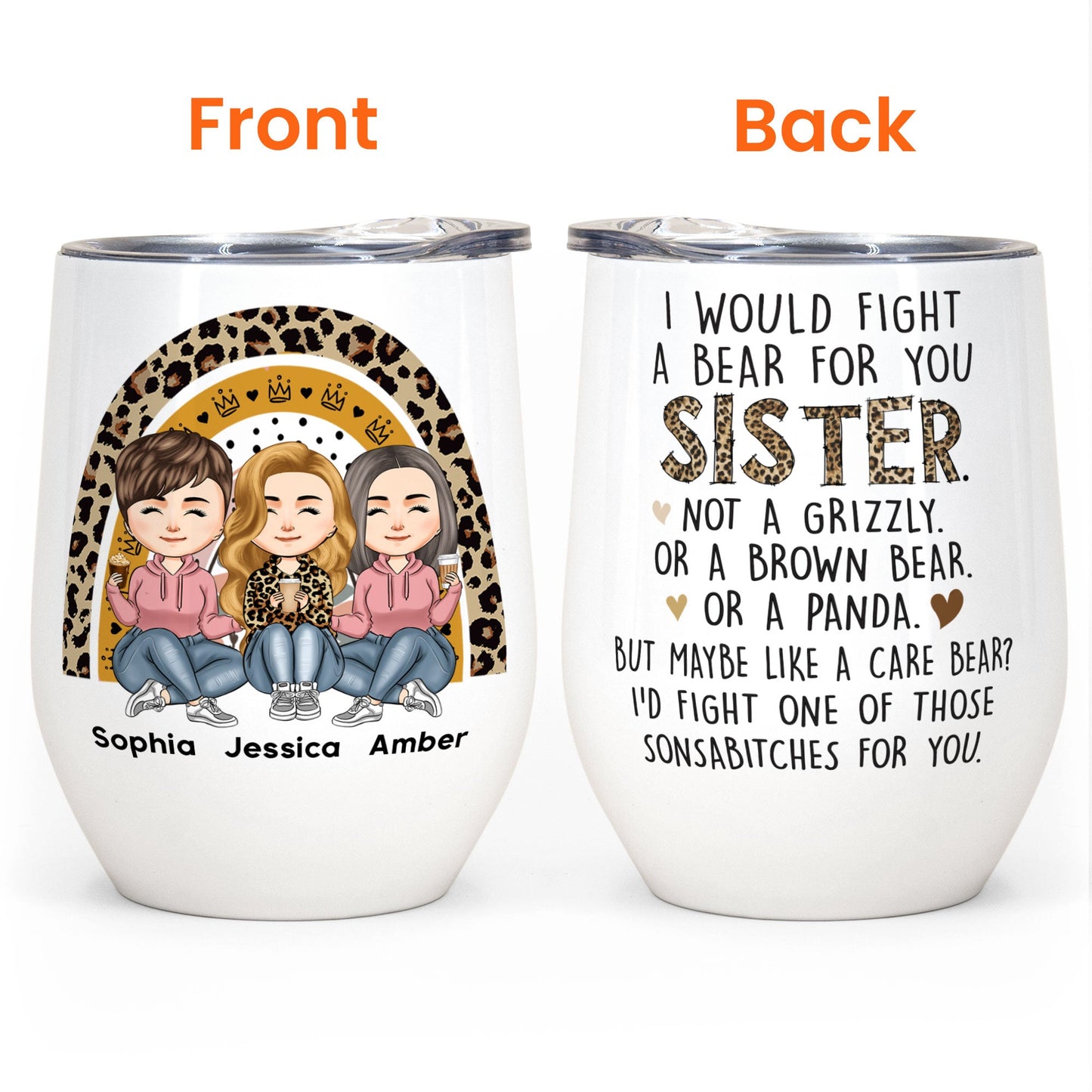 Personalized Tumbler - Up to 6 Sistes - I Would Fight A Bear For You  Sisters  (5222)