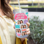 Sister You Are Amazing - Personalized Photo Acrylic Tumbler With Straw