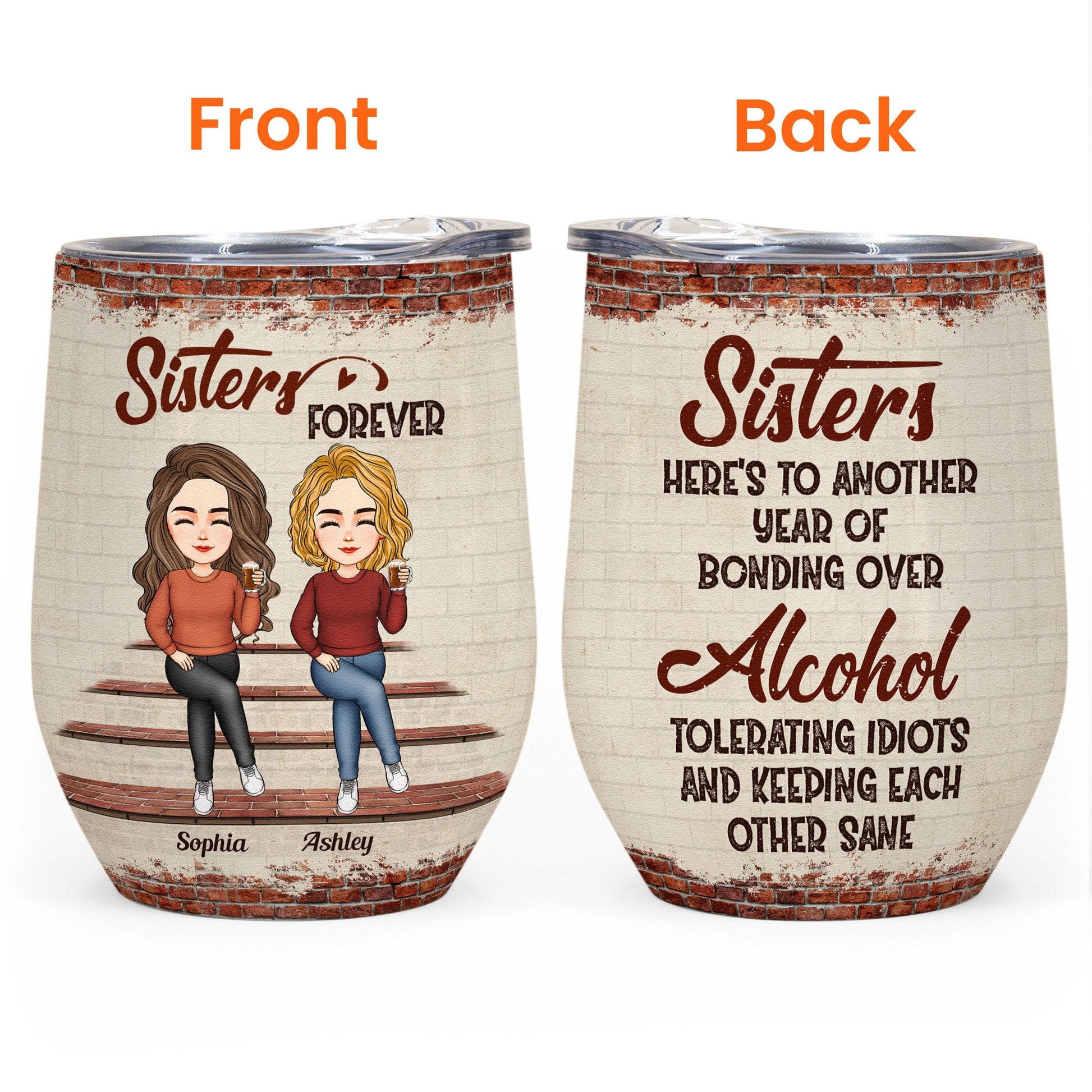 Here's To Another Year Of Bonding Over Alcohol - Personalized Tumbler Cup -  Christmas, New Year Gift For Besties, Soul Sisters