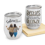 Sisters Besties - Bonding Over Alcohol - Personalized Wine Tumbler - Birthday, Loving Gift For Sisters, Sistas, Besties, Soul Sisters