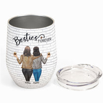 Sisters - Besties Forever - Personalized Wine Tumbler - Birthday, Loving Gift For Sisters, Sistas, Besties, Soul Sisters