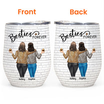 Sisters - Besties Forever - Personalized Wine Tumbler - Birthday, Loving Gift For Sisters, Sistas, Besties, Soul Sisters