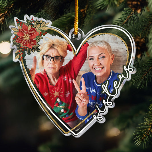 Sisters Forever Christmas Gifts - Personalized Acrylic Photo Ornament