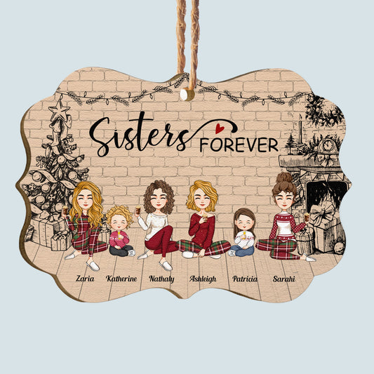 Sisters Forever - Sketch Version - Personalized Wooden Ornament - Christmas, New Year Gift For Sisters, Sistas, Siblings