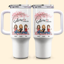 Sisters Forever - Version 3 - Personalized 40oz Tumbler With Straw