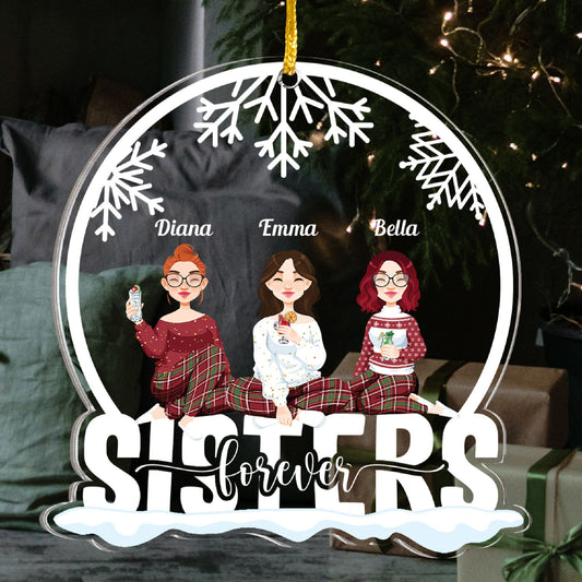 Sisters Forever (New Version) - Personalized Snow Globe Shaped Acrylic Ornament