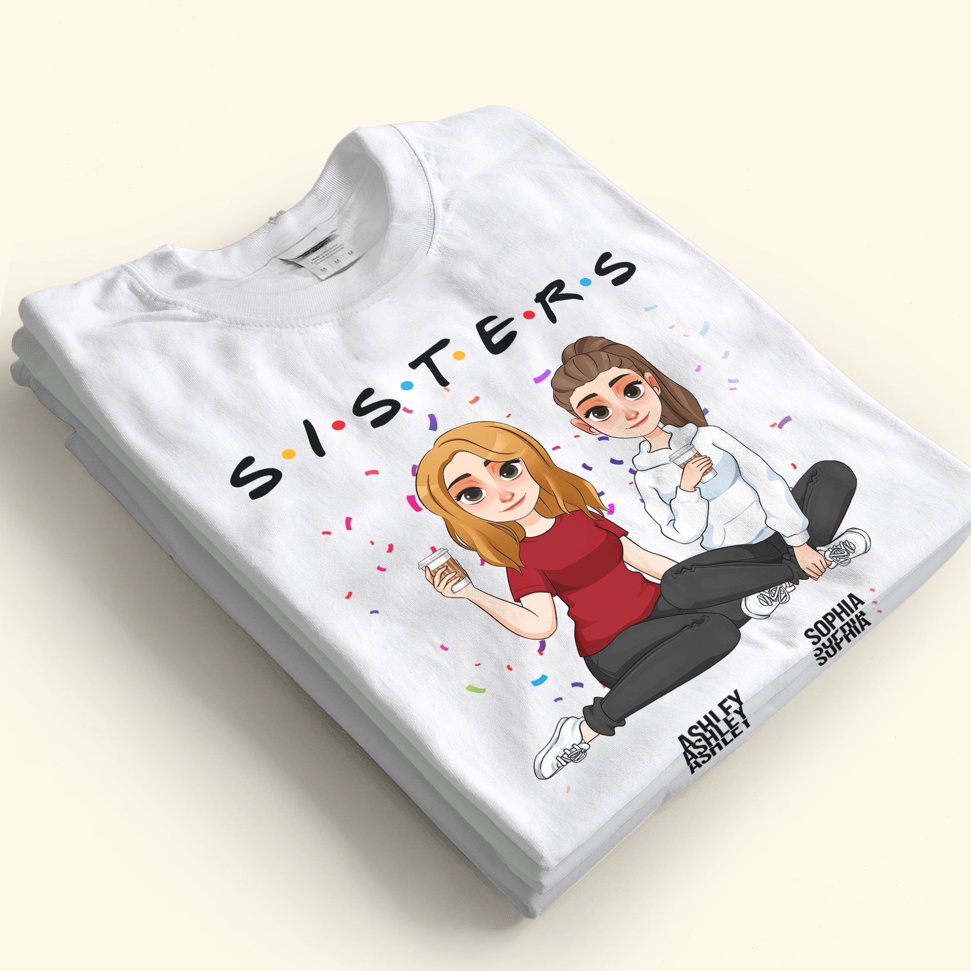 Sisters - Limited Version - Personalized Shirt