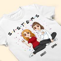 Sisters - Limited Version - Personalized Shirt