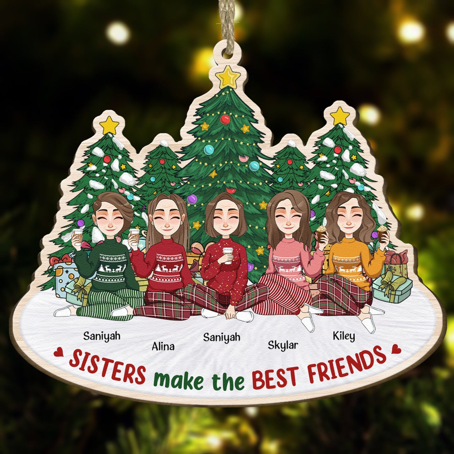 Sisters Make The Best Friends - Personalized Wooden Ornament