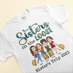 Sisters On The Loose - Personalized Shirt